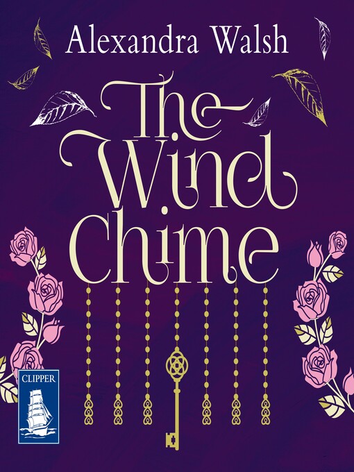 Title details for The Wind Chime by Alexandra Walsh - Available